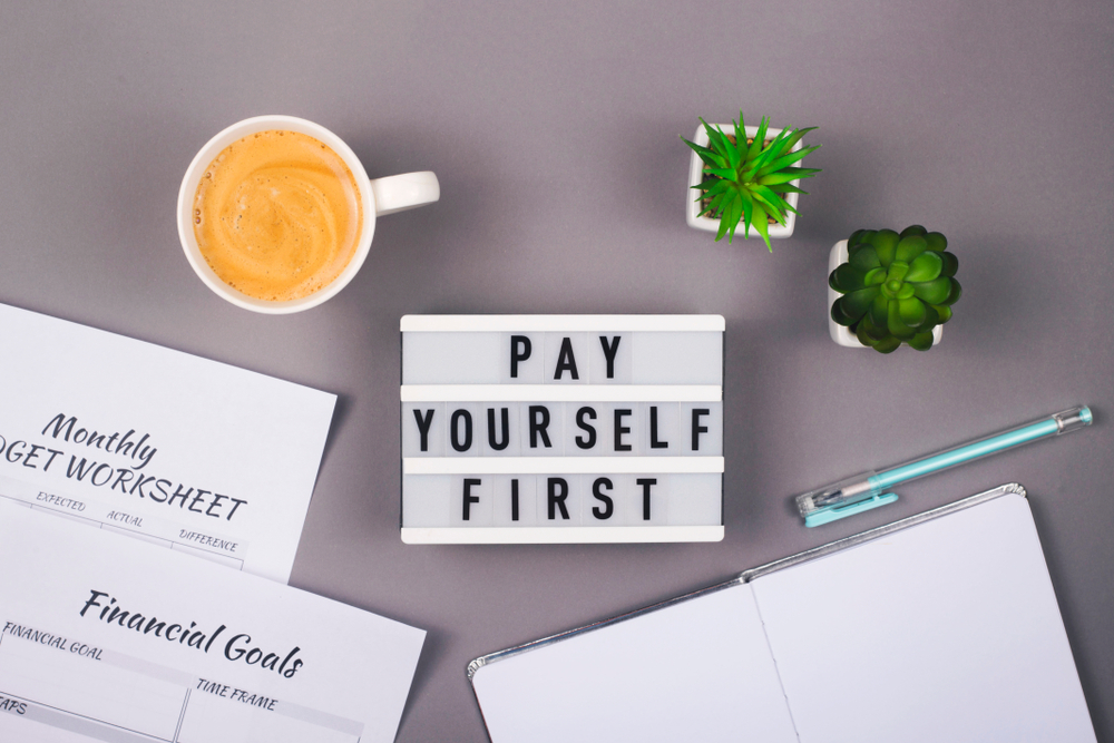 What does it mean to “pay yourself first”?